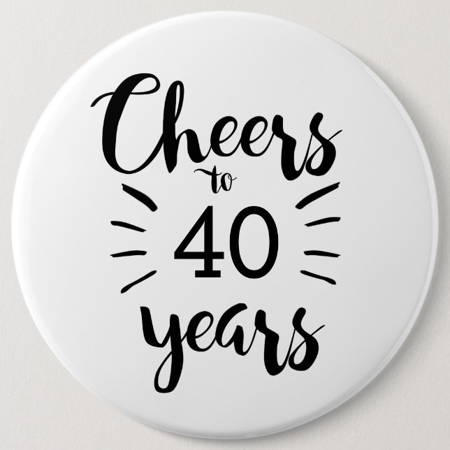 Schaltfläche Schwarz und Weiß auf 40 Jahre Button (Vorderseite)