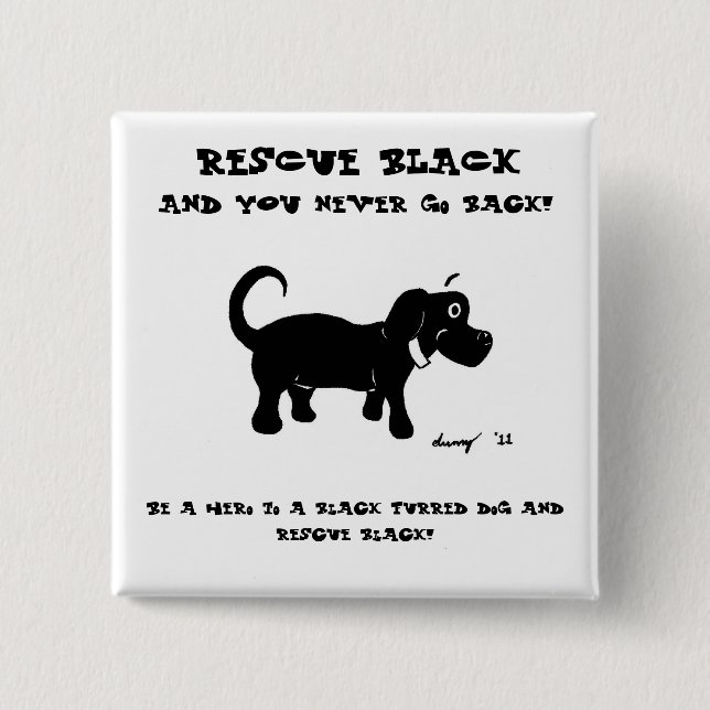 Schaltfläche "Schwarze Hunde retten" Button (Vorderseite)
