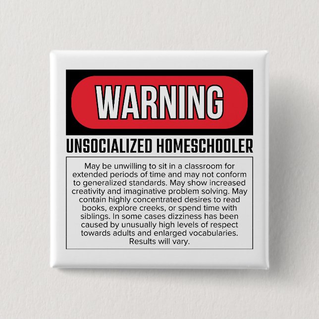 Schaltfläche "Unsozialisierter Homeschooler" Button (Vorderseite)