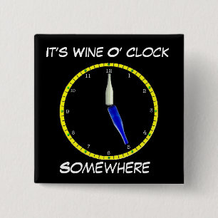 Schaltfläche "Wine O'Clock - Button-Backed" Button