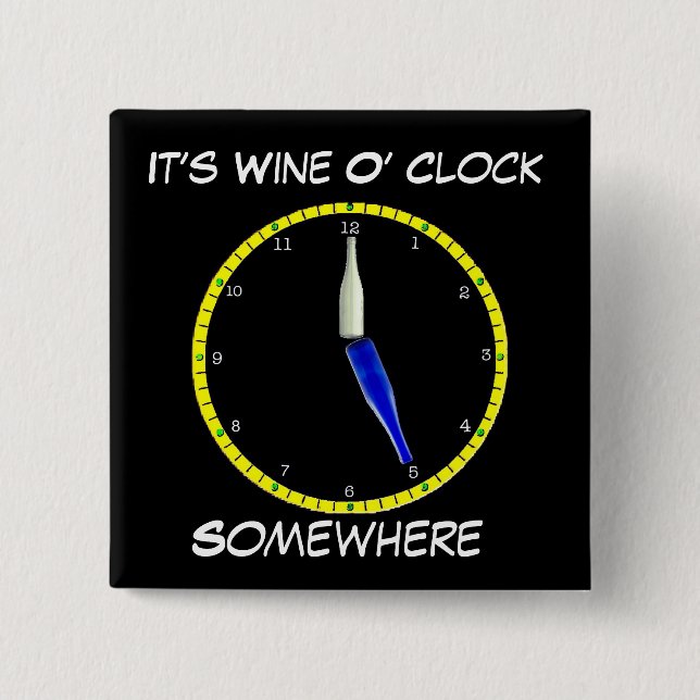 Schaltfläche "Wine O'Clock - Button-Backed" Button (Vorderseite)