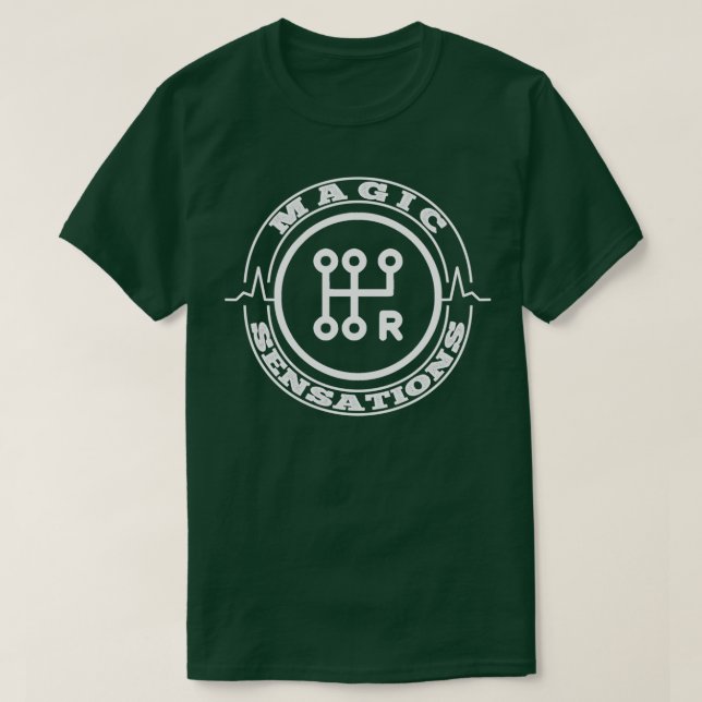 Schaltknopfgeschenk für magische Empfindungen Fahr T-Shirt (Design vorne)