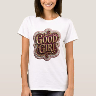 Scharfes Gold GOOD GIRL Textdesign T-Shirt