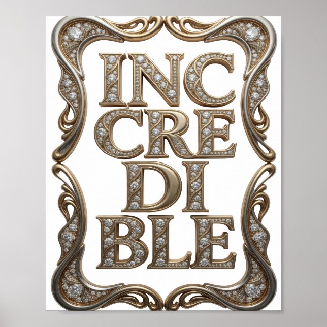 Scharfes Gold UNGLAUBLICH Textdesign Poster (Vorne)