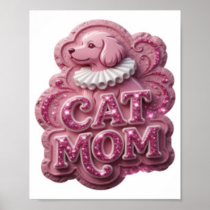 Scharfes Rosa CAT MOM Design Poster