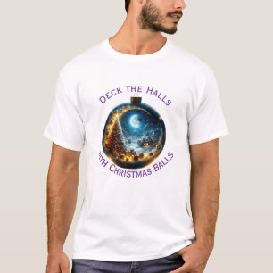 Schau dir die Hallen mit Weihnachtsbällen an T-Shirt