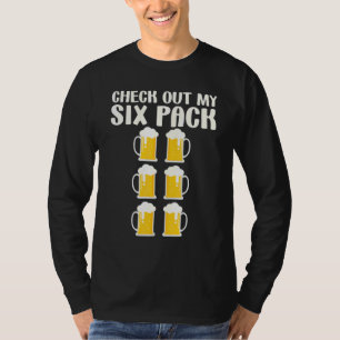 Schau Dir Mein Sechserpack  Bier  Zitat an T-Shirt