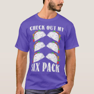 Schau dir meine 6er Pack Tacos Lustige Workout Si T-Shirt