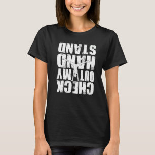 Schau Dir Meinen Handstand Turnen Gymnastik T-Shirt