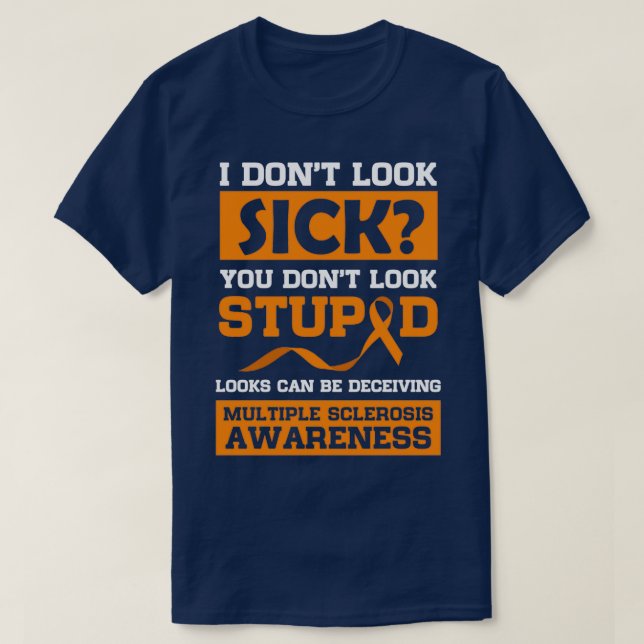 Schau kann das Bewusstsein für Multipler Sklerose  T-Shirt (Design vorne)