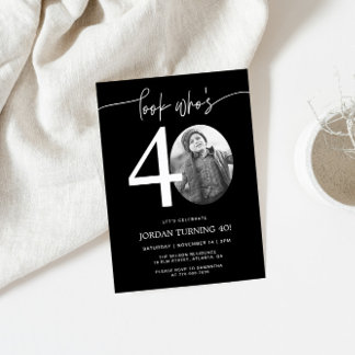 Schau mal, wer ist 40 | Black 40. Birthday Invite Einladung