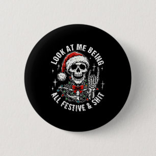 Schau Mich An, Wie Ich So Festlich Und Lustig Bin, Button
