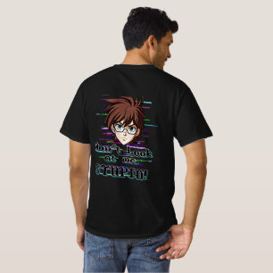 Schau mich nicht an, DU Dummkopf  T-Shirt