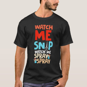 Schau mir zu, wie ich Spray Spray Hund Groomer Gro T-Shirt