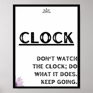 Schau nicht auf die Uhr; tu, was sie tut. Behalt Poster