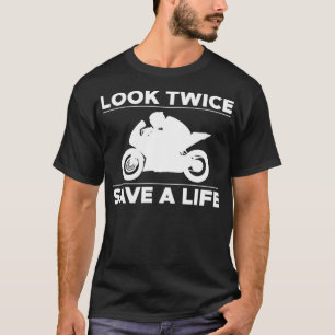 Schau zweimal, rette ein Leben Super SportBike Pul T-Shirt