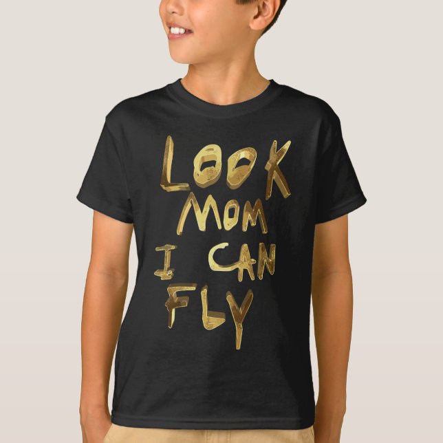 schauen, Mama kann fliegen T-Shirt (Vorderseite)