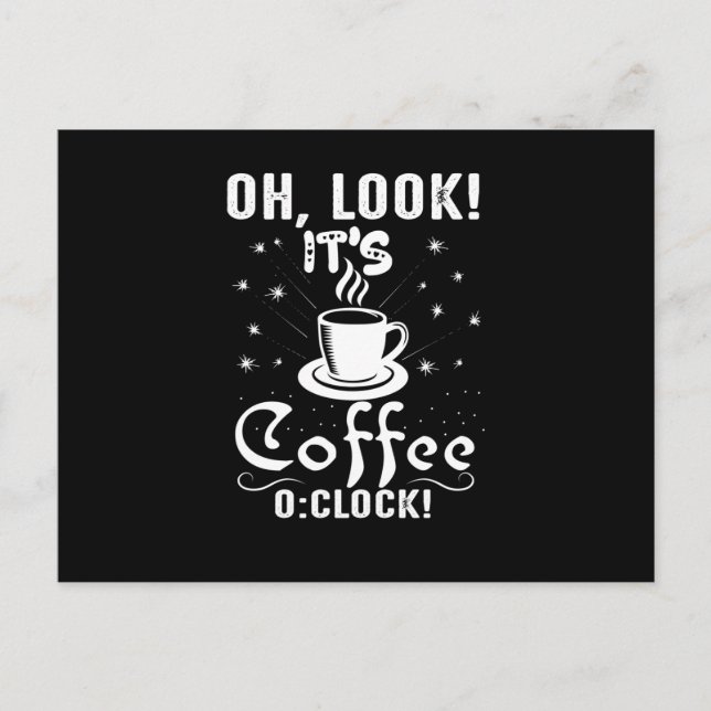 Schauen Sie, es ist Kaffeezeit Postkarte (Vorderseite)