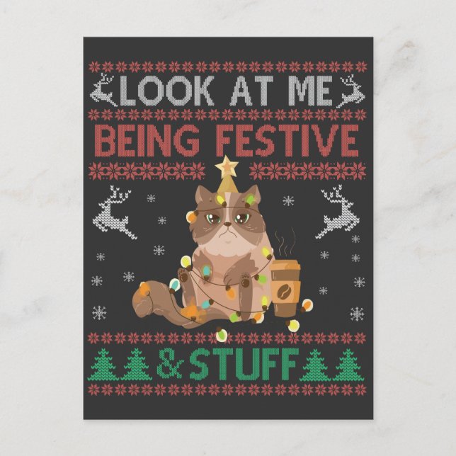 Schauen Sie, ich bin festlich & Stuff Ugly Xmas Ca Ankündigungspostkarte (Vorderseite)