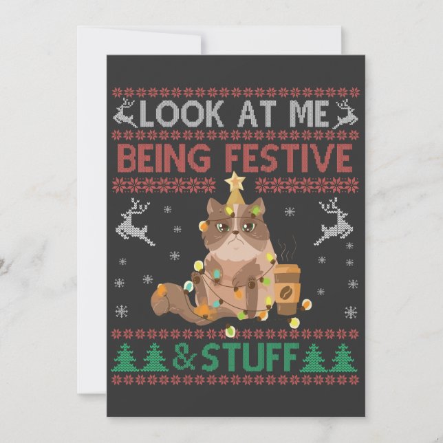 Schauen Sie, ich bin festlich & Stuff Ugly Xmas Ca Einladung (Vorderseite)
