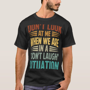 Schauen Sie mich nicht an, wenn wir in einem nicht T-Shirt
