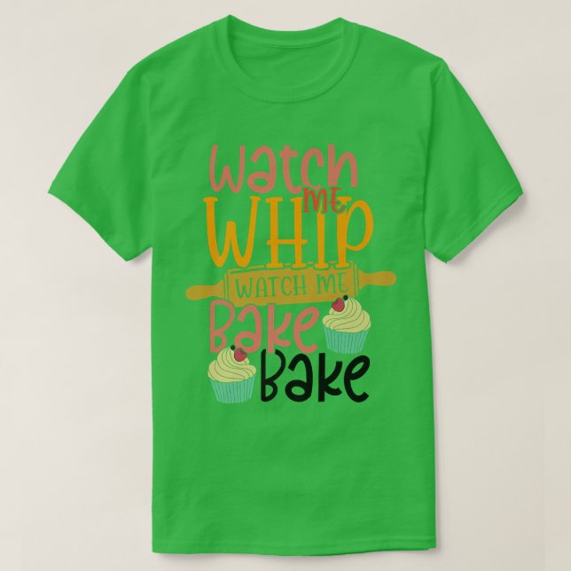 Schauen Sie mir zu, wie ich Kuchen backen konfe T-Shirt (Design vorne)
