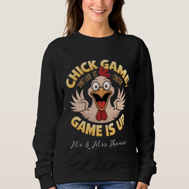 Schauen Sie nicht auf das Huhn The Funny Game Sweatshirt (Vorderseite)