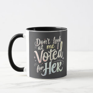 Schauen Sie nicht, ich habe für ihre Kamala Harris Tasse