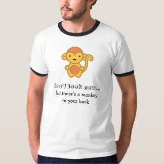 Schauen Sie nicht jetzt, aber es gibt einen Affen T-Shirt