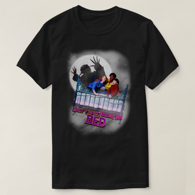 Schauen Sie nicht unter das Bett  T-Shirt (Design vorne)