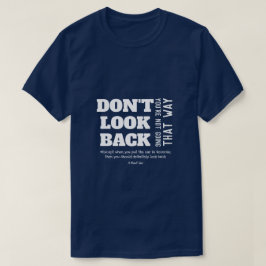 Schauen Sie nicht zurück - ein MisterP-Shirt T-Shirt
