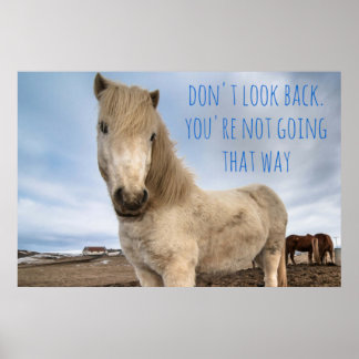 Schauen Sie nicht zurück, inspirierendes, motivier Poster