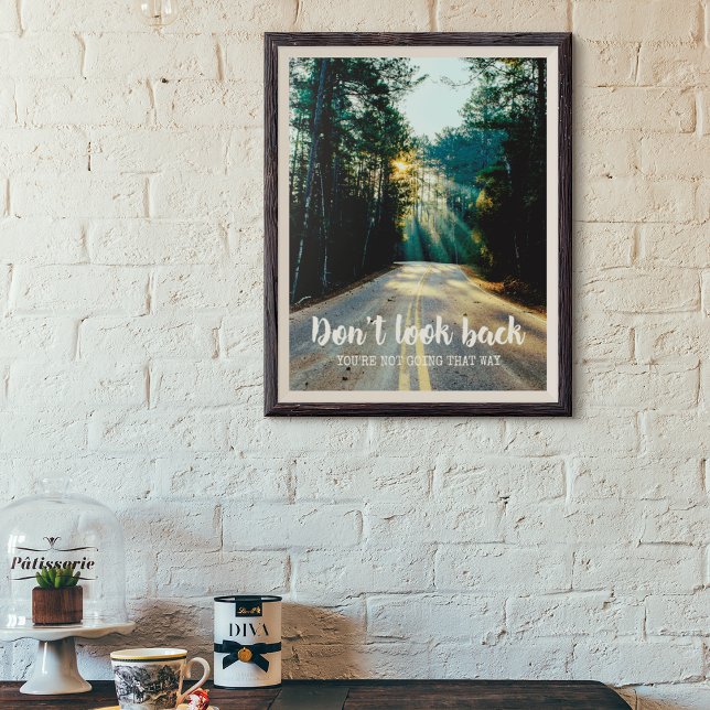 Schauen Sie nicht zurück zu einem Motivierend insp Poster (Von Creator hochgeladen)