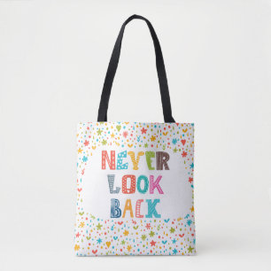 Schauen Sie nie zurück Tasche