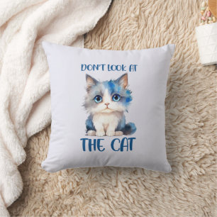 Schauen Sie sich die Katze nicht an - Adorable Blu Kissen