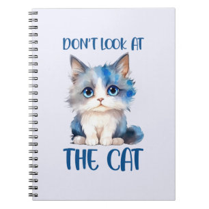 Schauen Sie sich die Katze nicht an - Adorable Blu Notizblock
