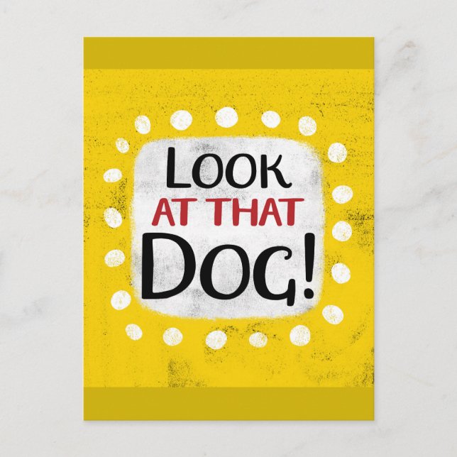 Schauen Sie sich diesen Hund Postkarte an (Vorderseite)