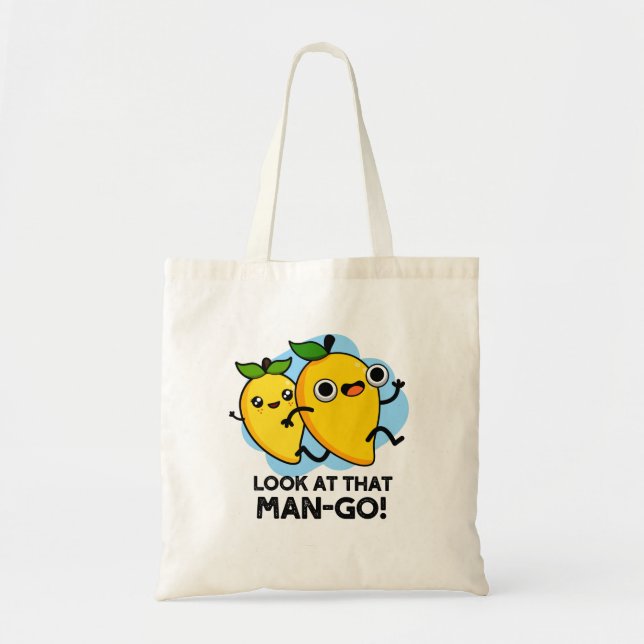 Schauen Sie sich diesen Mann-go-Funny-Fruit-Pun an Tragetasche (Vorne)