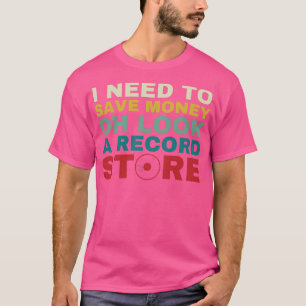 Schauen Sie sich einen Plattenladen Funny Vinyl Sa T-Shirt
