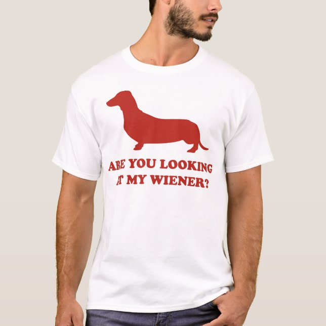 Schauen Sie sich meine Dackel an? T-Shirt (Vorderseite)