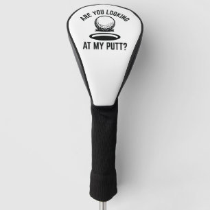 Schauen Sie sich meinen Putt an Golf Headcover