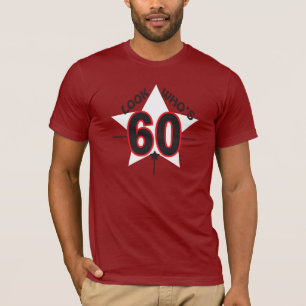 Schauen Sie, wer 60 Jahre alte 60. T-Shirt
