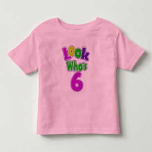 Schauen Sie, wer 6 ist Kleinkind T-shirt