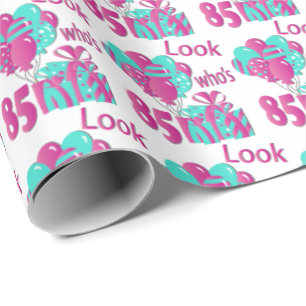 Schauen Sie, wer 85 im Rosa u. in Turquoise3 - 85. Geschenkpapier