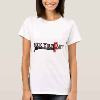 Schaukeln Sie Ihre Glauben-Unterzeichnung T-Shirt
