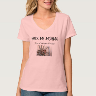 Schaukeln Sie mich Momma wie ein Lastwagen-Rad T-Shirt