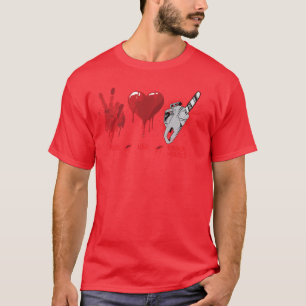 Schauriger Friedensliebe Horrorfilme Chain Saw Hea T-Shirt