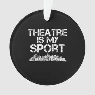 Schauspielerin ist mein Sport-Musical-Schauspiel-S Ornament