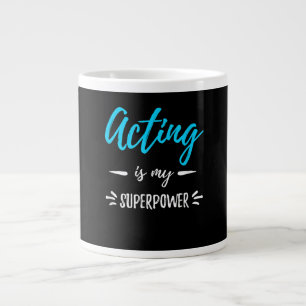 Schauspielern ist meine Superkraft Schauspieler od Jumbo-Tasse