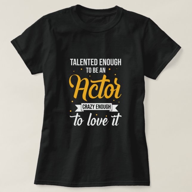 Schauspieltheater Filmschauspielerin Schauspiel Th T-Shirt (Design vorne)